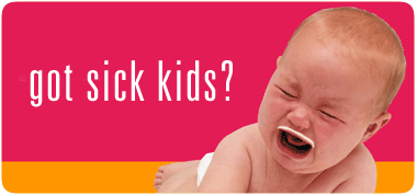 Got Sick Kids?